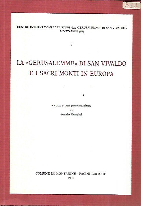 Centro internazionale di studi "La Gerusalemme di San Vivaldo", Montaione …