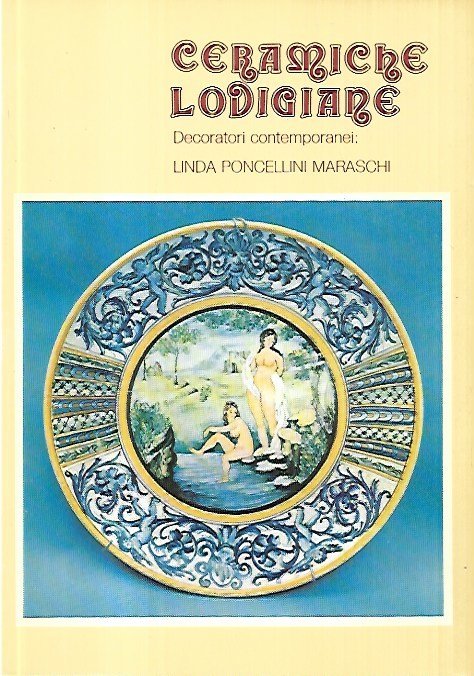 Ceramiche lodigiane, decoratori contemporanei: Linda Poncelli Maraschi