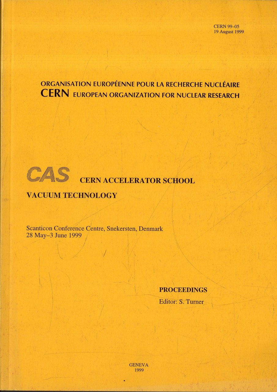 CERN accelerator school, vacuum technology : Scanticon conference centre, Snekersten, …