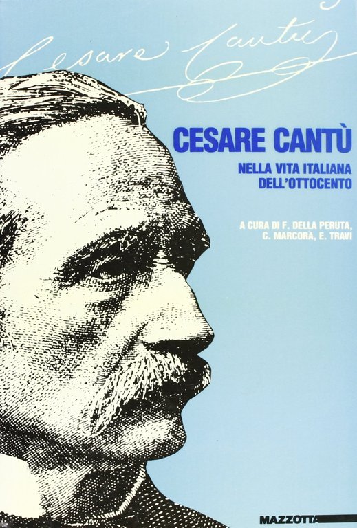 Cesare Cantù. Nella vita italiana dell'Ottocento. Ediz. illustrata | Immagine Gallery 2