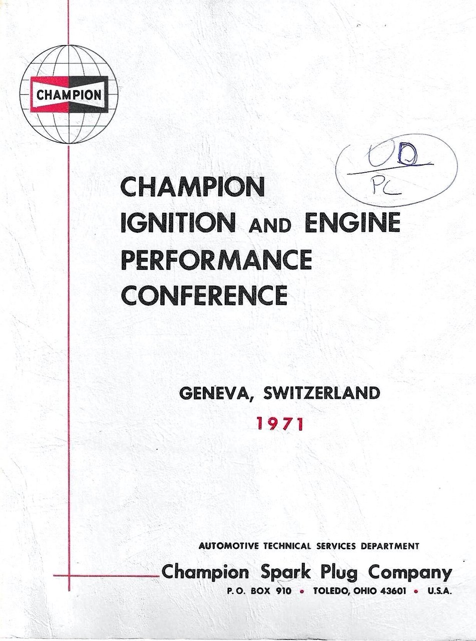 Champion Ignition and Engine Performance Conference. (Geneva, Switzerland, 1971)