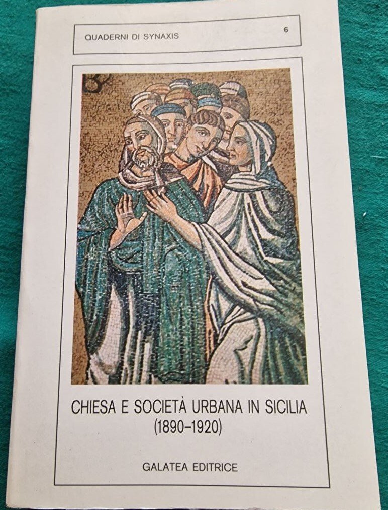 Chiesa e società urbana in Sicilia (1890-1920) : Atti del … | Immagine principale