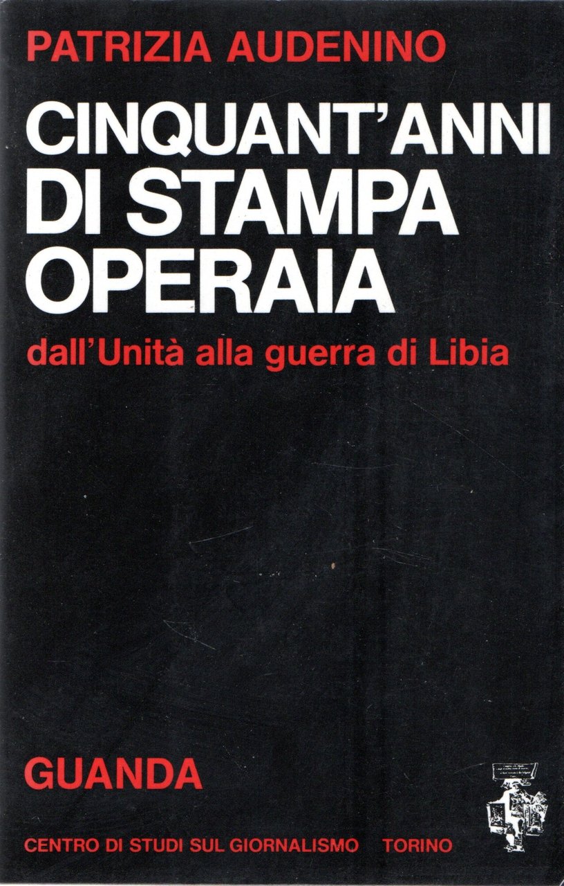 Cinquant'anni di Stampa Operaia | Immagine principale