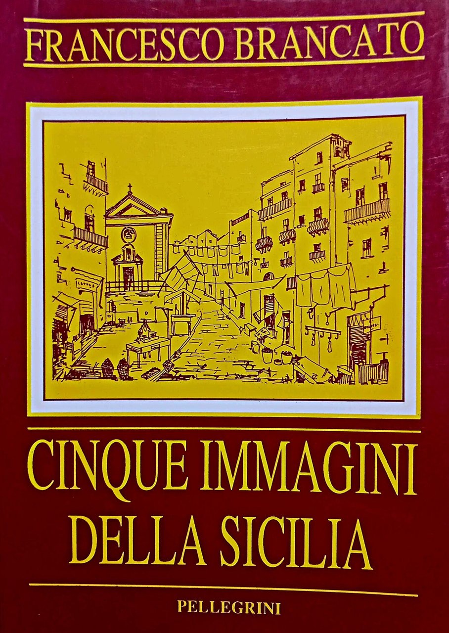 Cinque immagini della Sicilia (saggi storici)