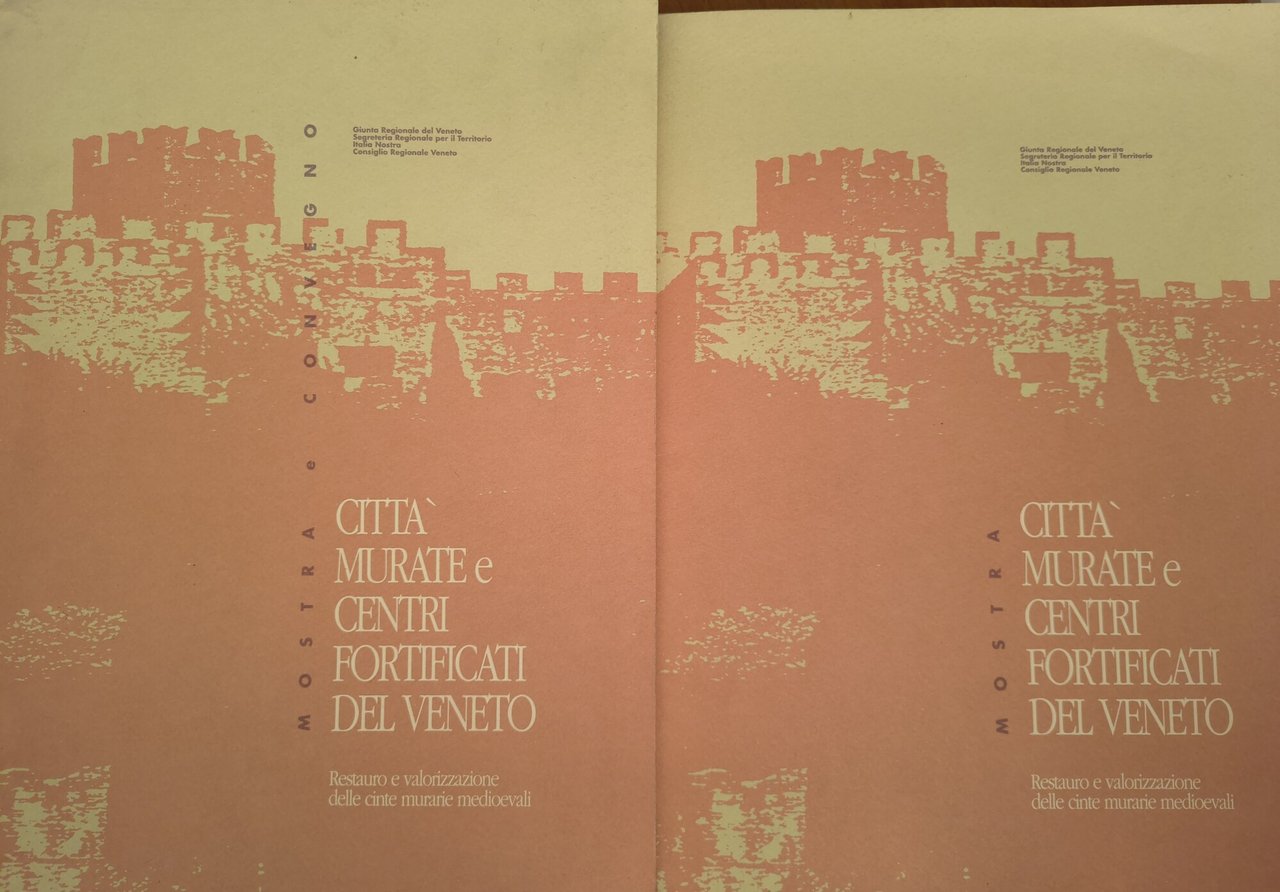 Città murate e centri fortificati del Veneto (2 vol.)