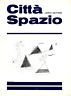 Città Spazio. Mensile di urbanistica e pianificazione del territorio. Numero 3 - 4, maggio 1968. 