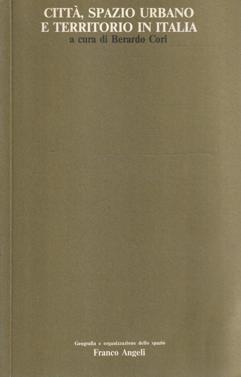 Citta, spazio urbano e territorio in Italia