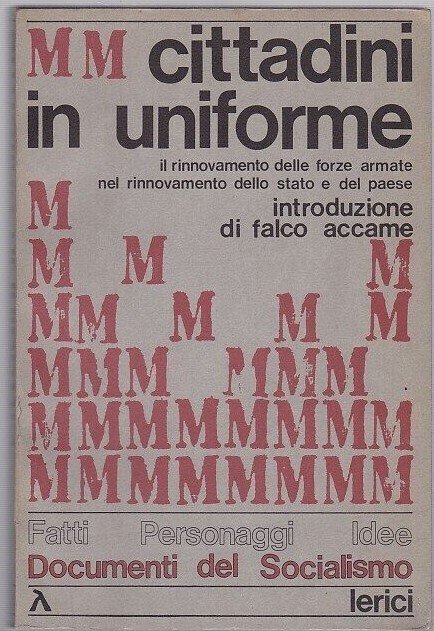 Cittadini in uniforme. Il rinnovamento delle forze armate nel rinnovamento …