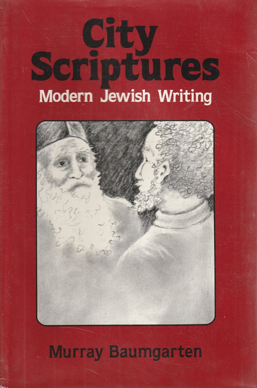 City scriptures : modern Jewish writing