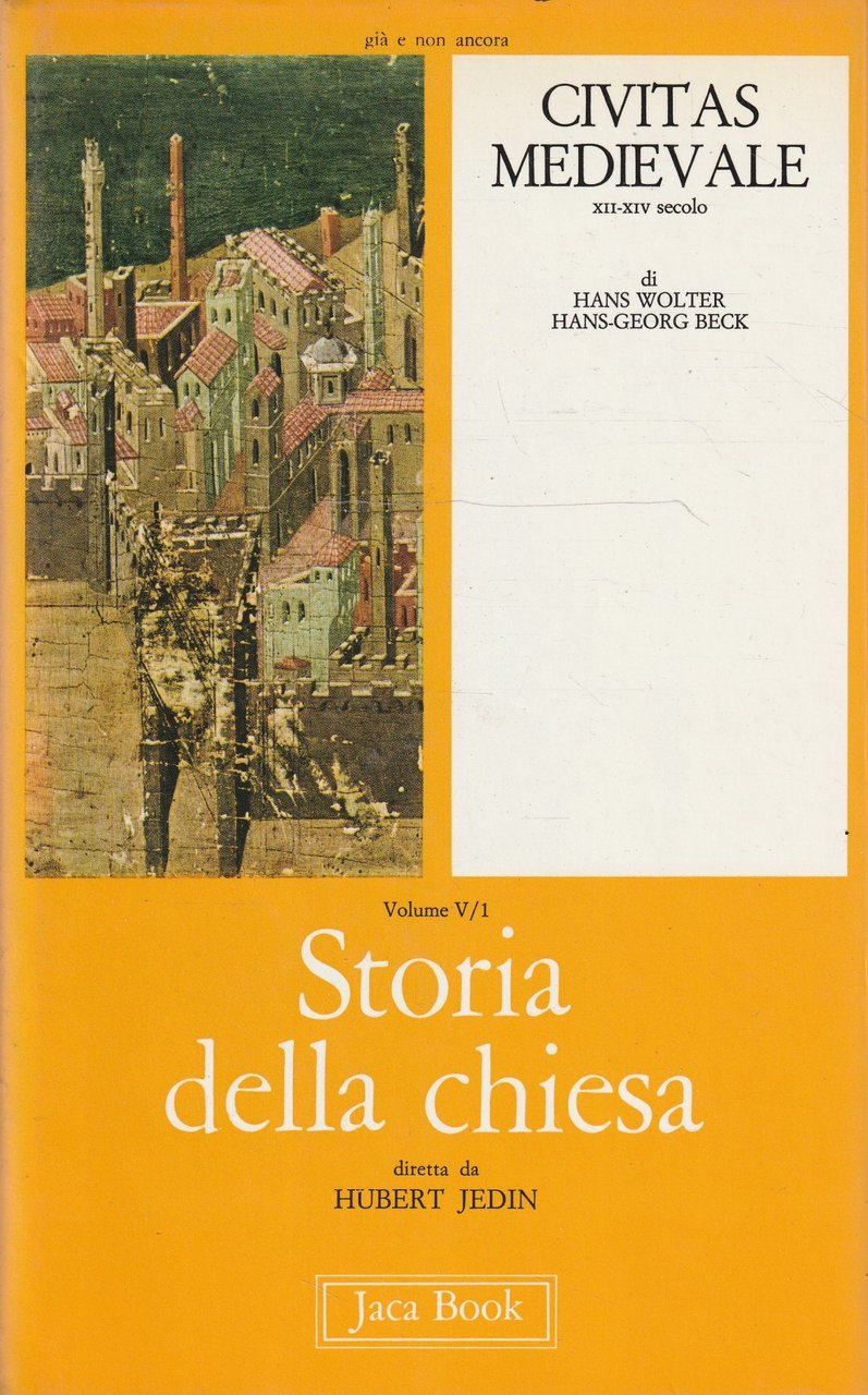 Civitas medievale XII-XIV secolo. Volume V/1 di Storia della chiesa