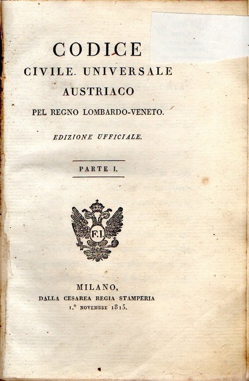 Codice Civile Universale Austriaco pel Regno Lombardo-Veneto : edizione ufficiale | Immagine Gallery 2