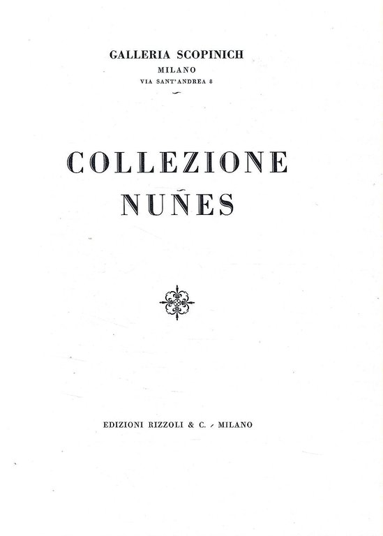 Collezione Nunez. Galleria Scopinich - Milano, 1929 | Immagine Gallery 2