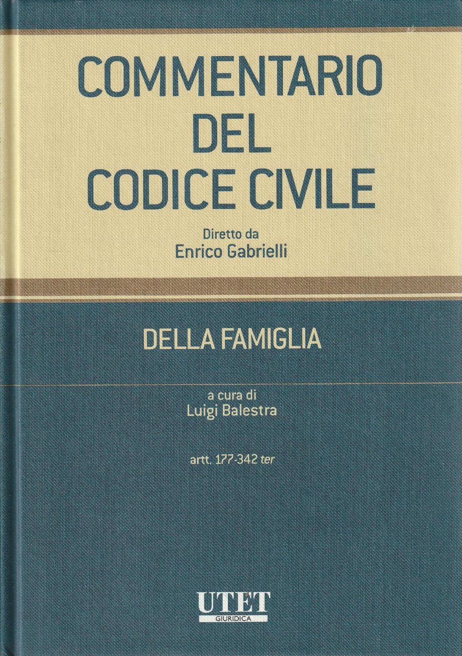 Commentario del codice civile. Della famiglia: Tomo 2 Artt. 177-342 …