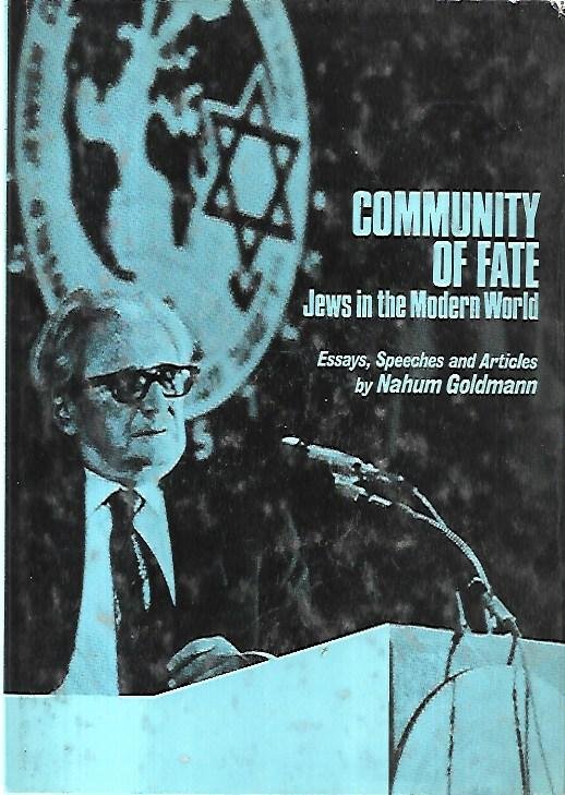 Community of fate: Jews in the Modern World, Essays, Speeches …