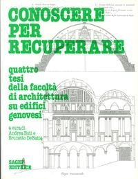 Conoscere per recuperare. Quattro tesi della Facoltà di architettura su …