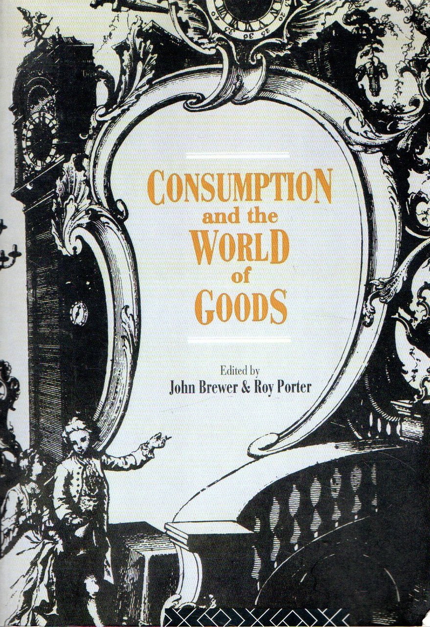 Consumption and the World of Goods | Immagine principale