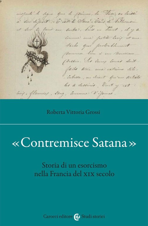 «Contremisce Satana». Storia di un esorcismo nella Francia del XIX secolo