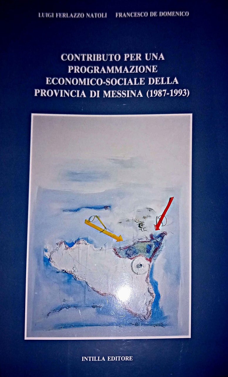 Contributo per una programmazione economico-sociale della provincia di Messina : … | Immagine principale