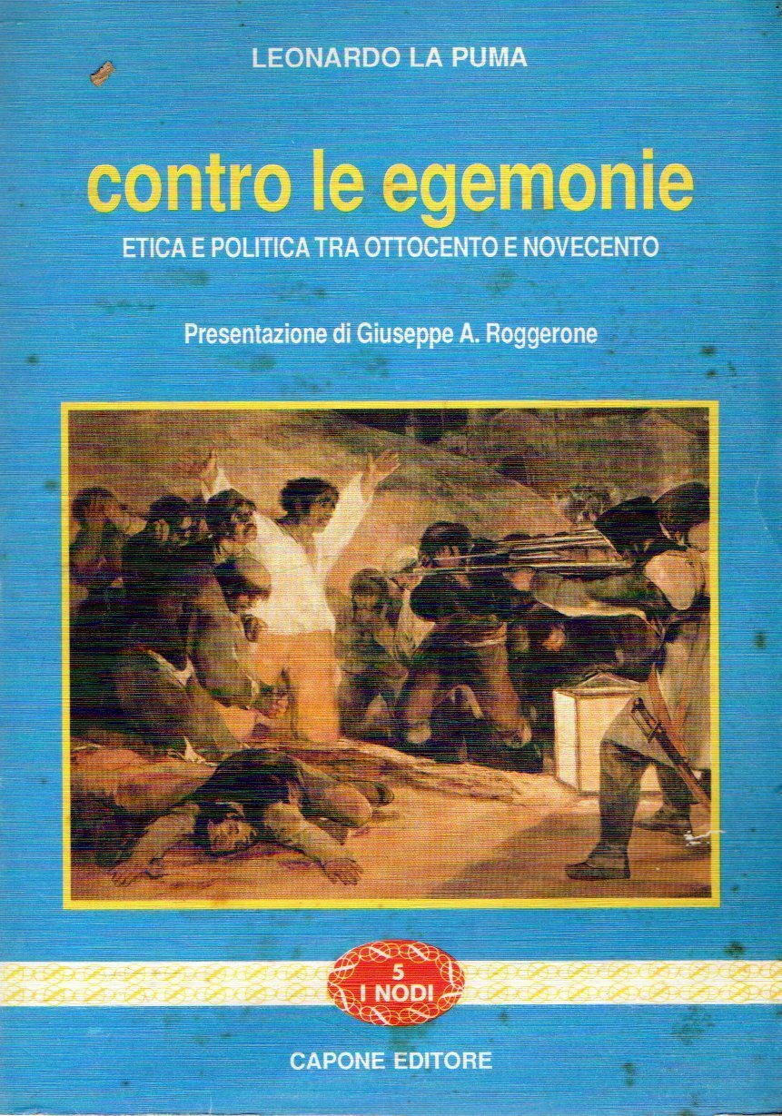 Contro le egemonie : Etica e politica tra Ottocento e … | Immagine principale