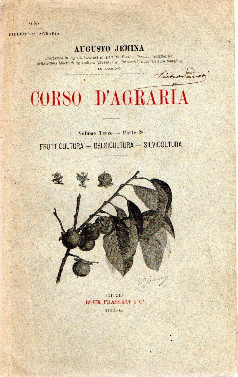 Corso d'agraria : Frutticultura - Gelsicultura - Silvicoltura (Vol. 3 … | Immagine principale