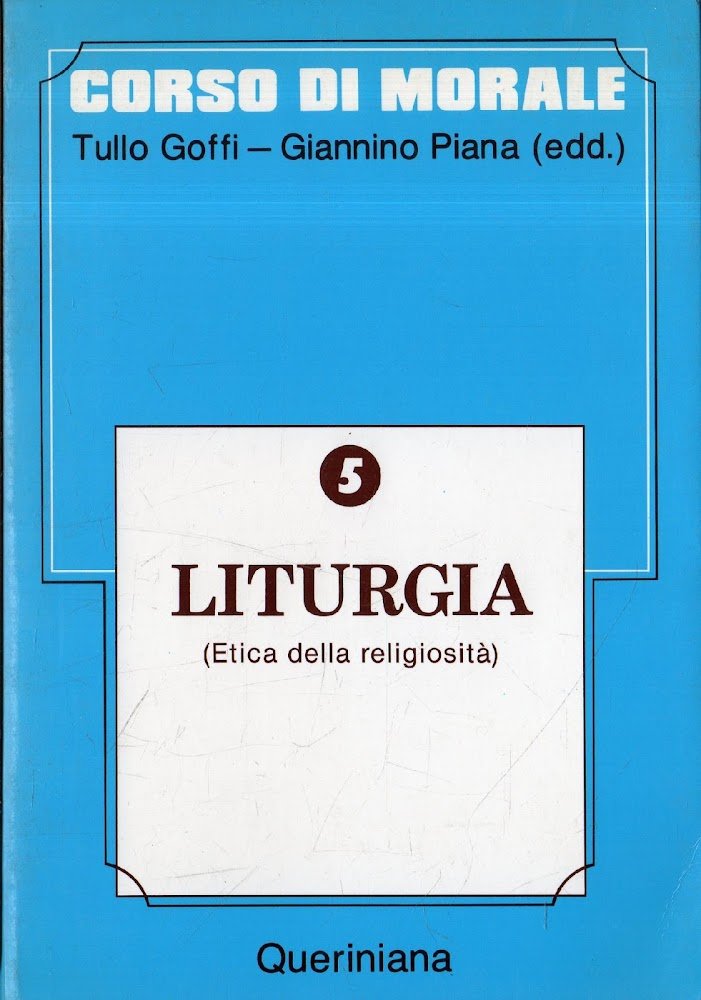Corso di morale V: Liturgia (Etica della religiosità)