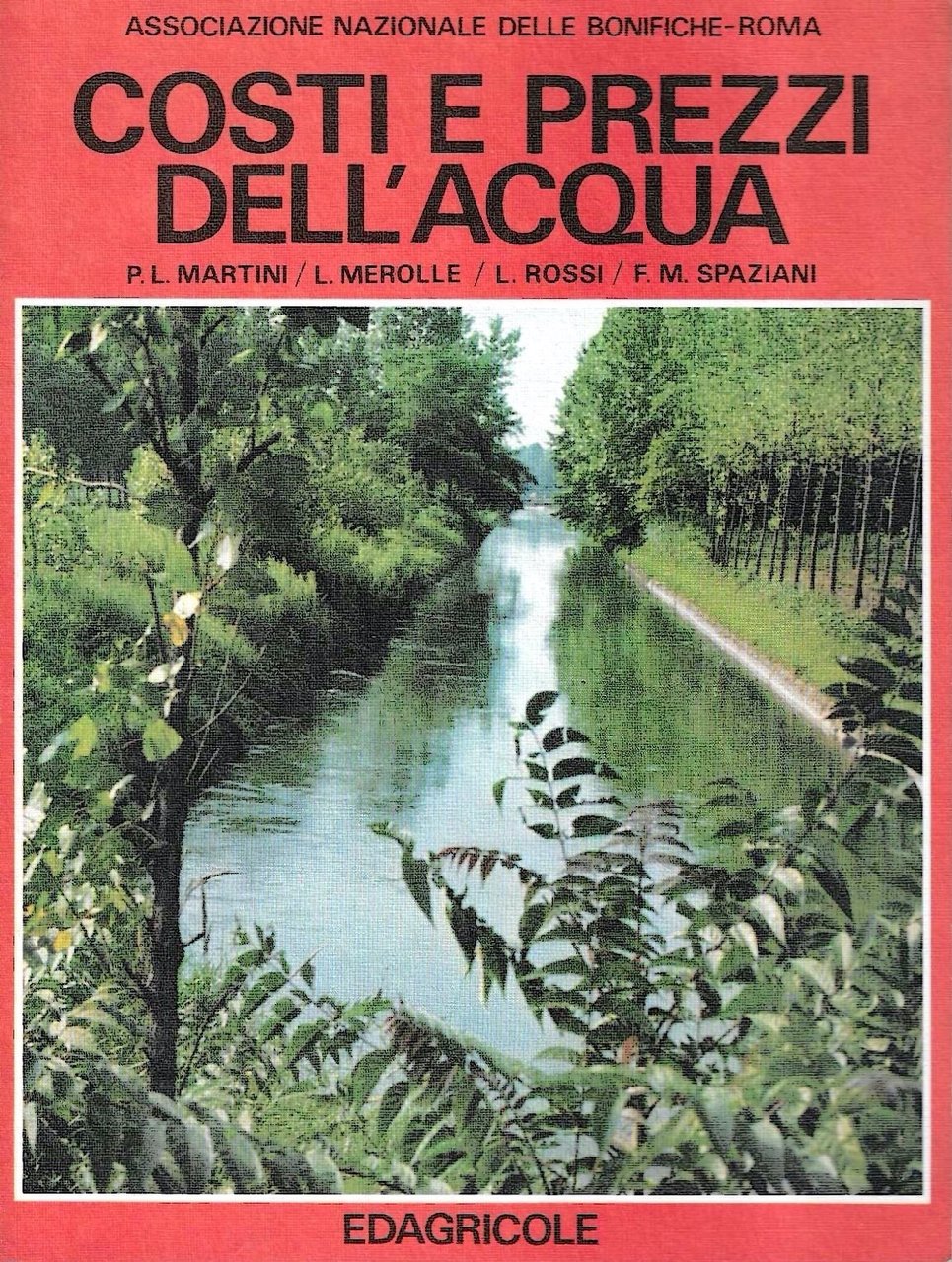 Costi e prezzi dell'acqua (La bonifica e l'assetto territoriale - …