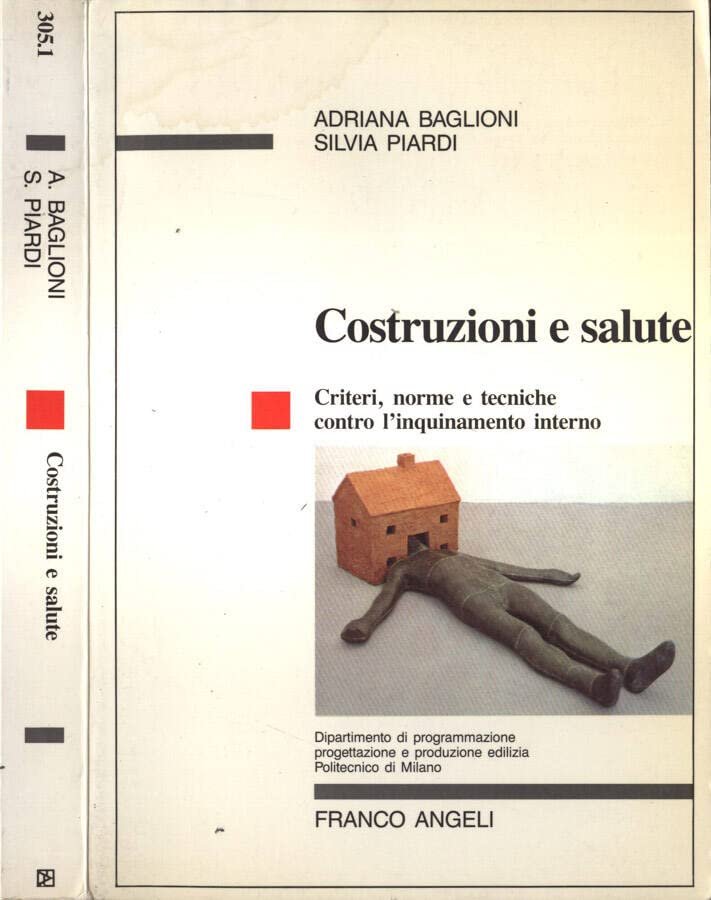 Costruzioni e salute. Criteri, norme e tecniche contro l'inquinamento interno