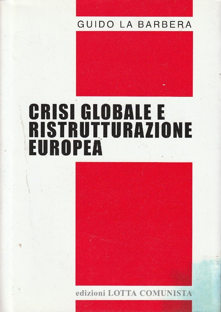 Crisi globale e ristrutturazione europea