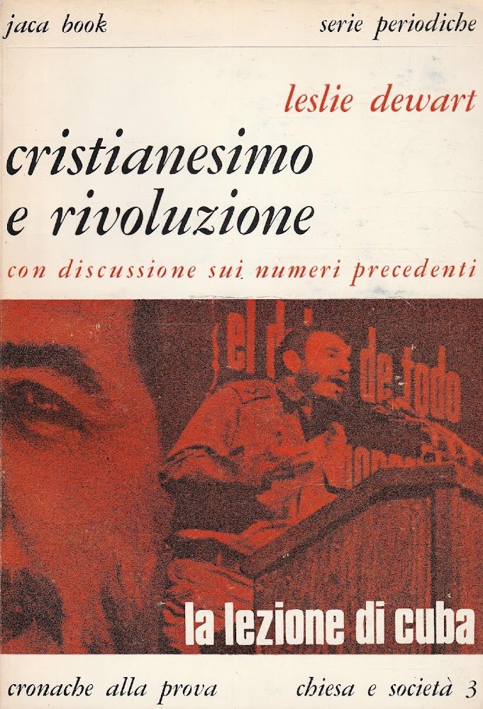 Cristianesimo e rivoluzione: (con discussione sui numeri precedenti) la lezione …