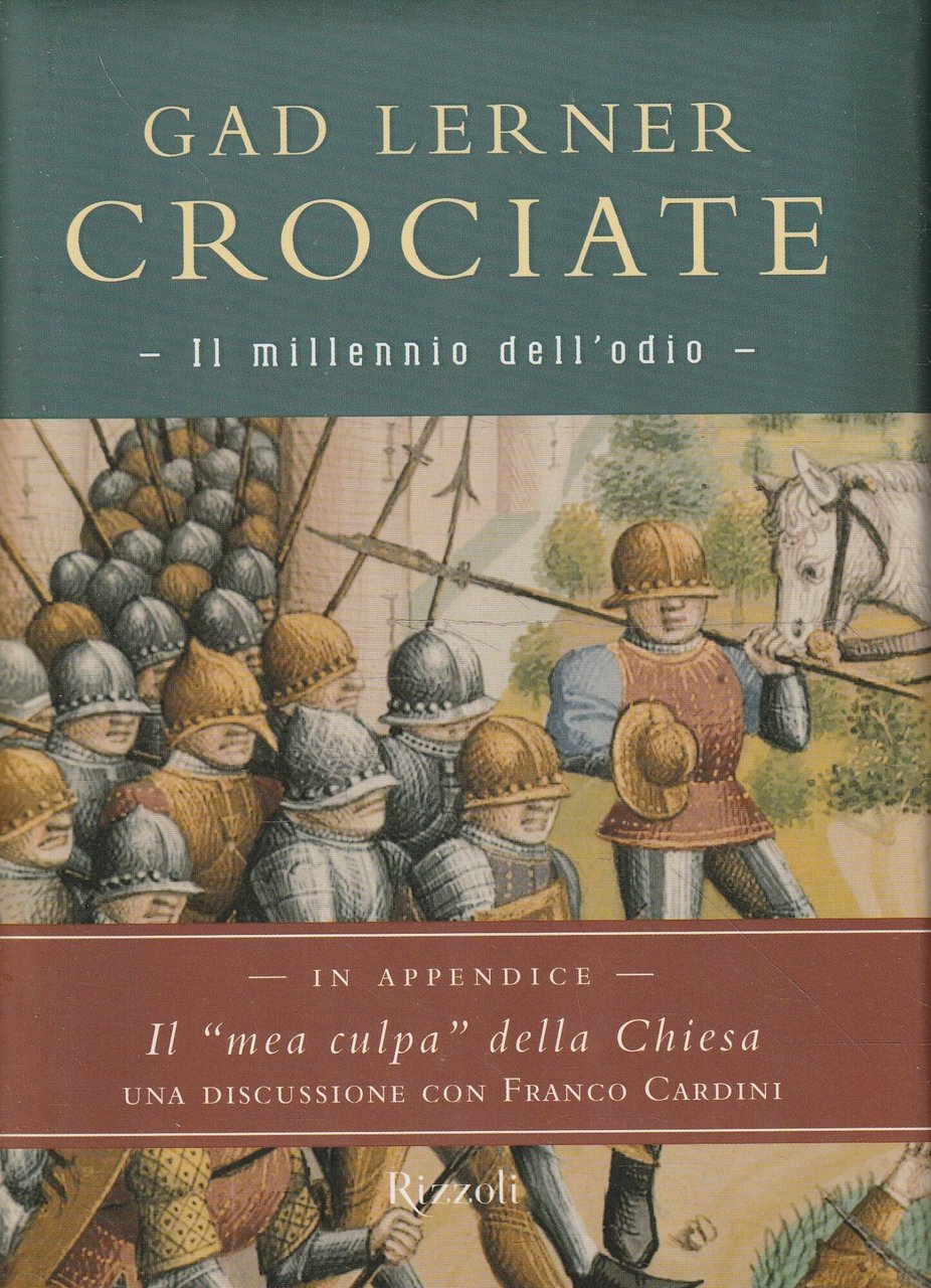 Crociate : il millennio dell'odio