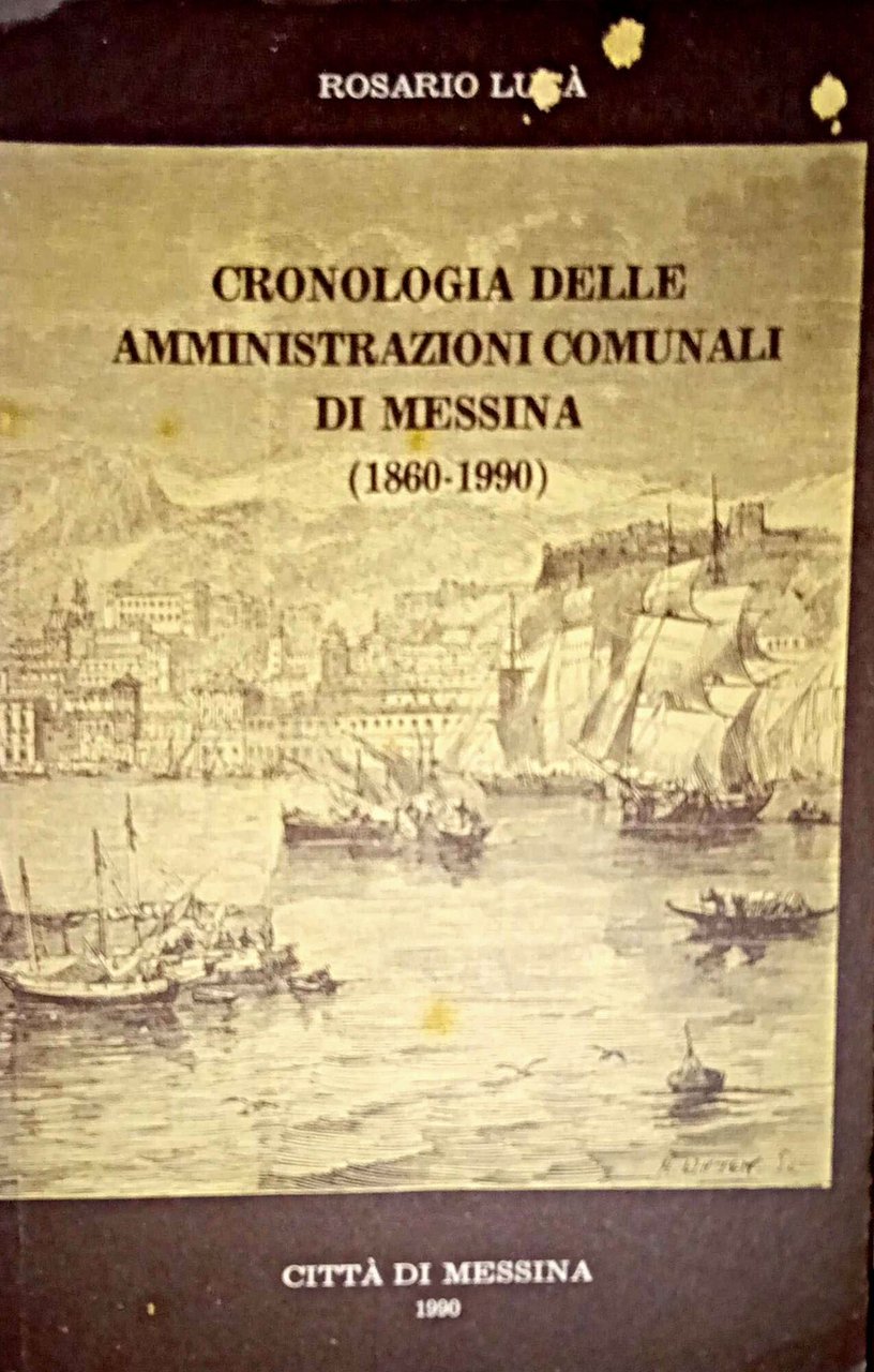 Cronologia delle amministrazioni comunali di Messina (1860-1990)