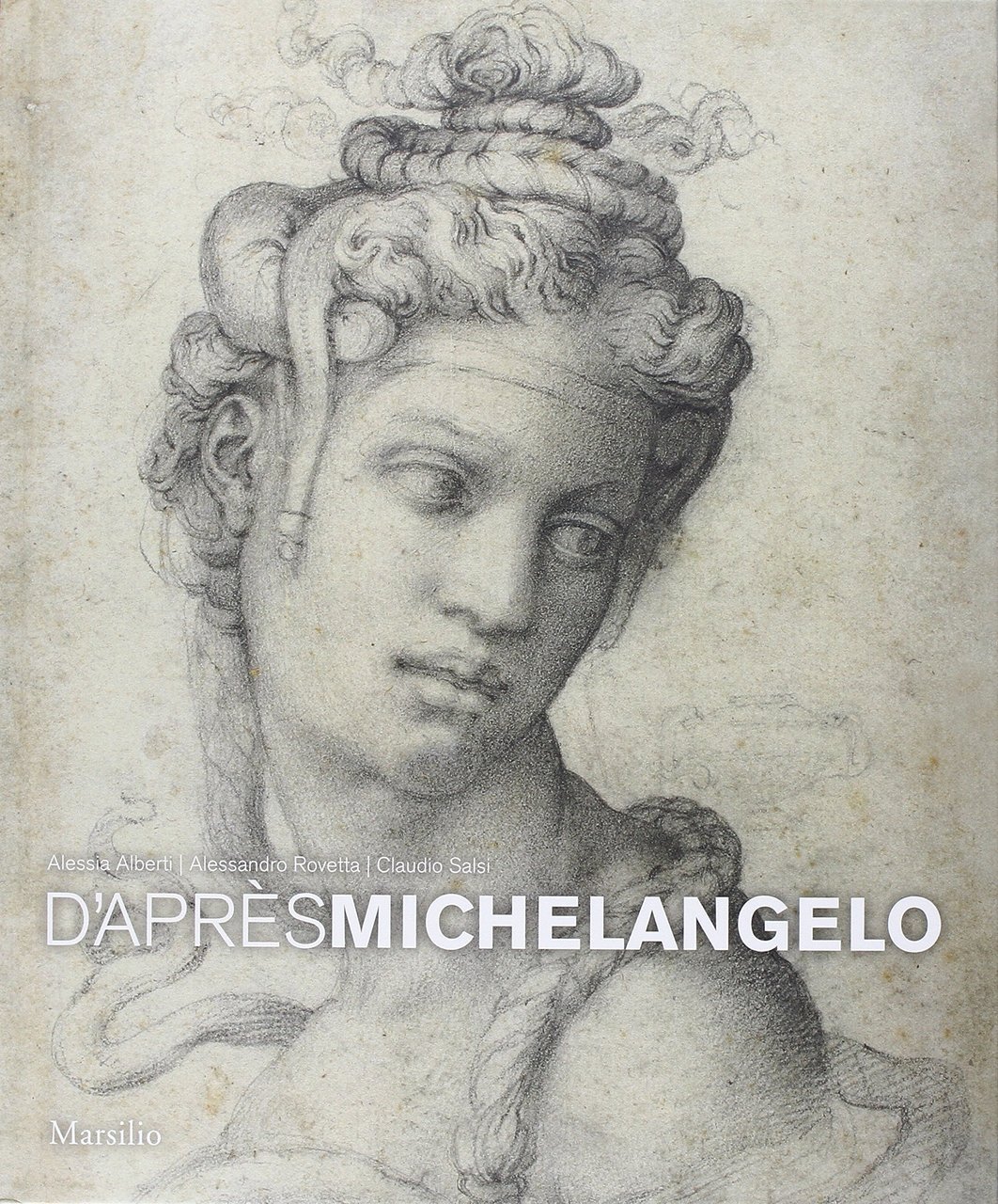 D'après Michelangelo. La fortuna dei disegni per gli amici nelle … | Immagine principale