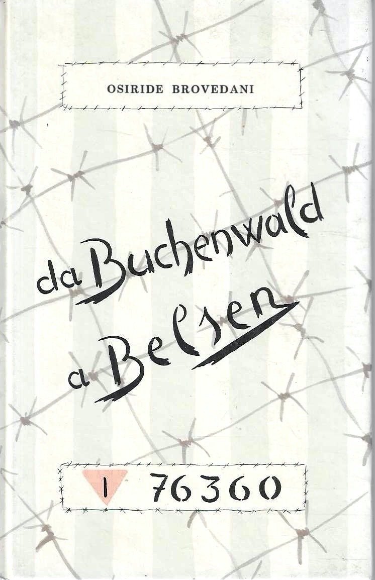 Da Buchenwald a Belsen. L'inferno dei vivi. Memorie di un …