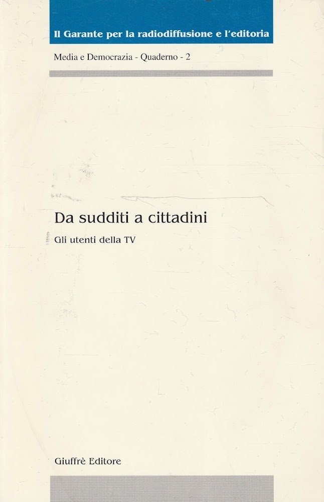 Da sudditi a cittadini : gli utenti della TV