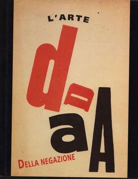Dada. L'arte della negazione. | Immagine principale