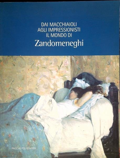 Dai macchiaioli agli impressionisti: il mondo di Zandomeneghi
