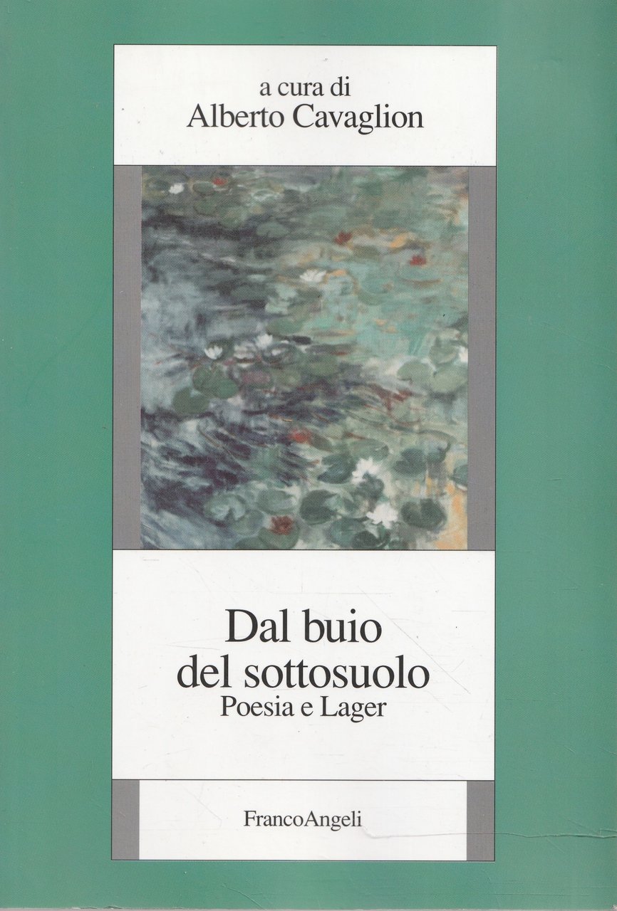 Dal buio del sottosuolo. Poesia e Lager