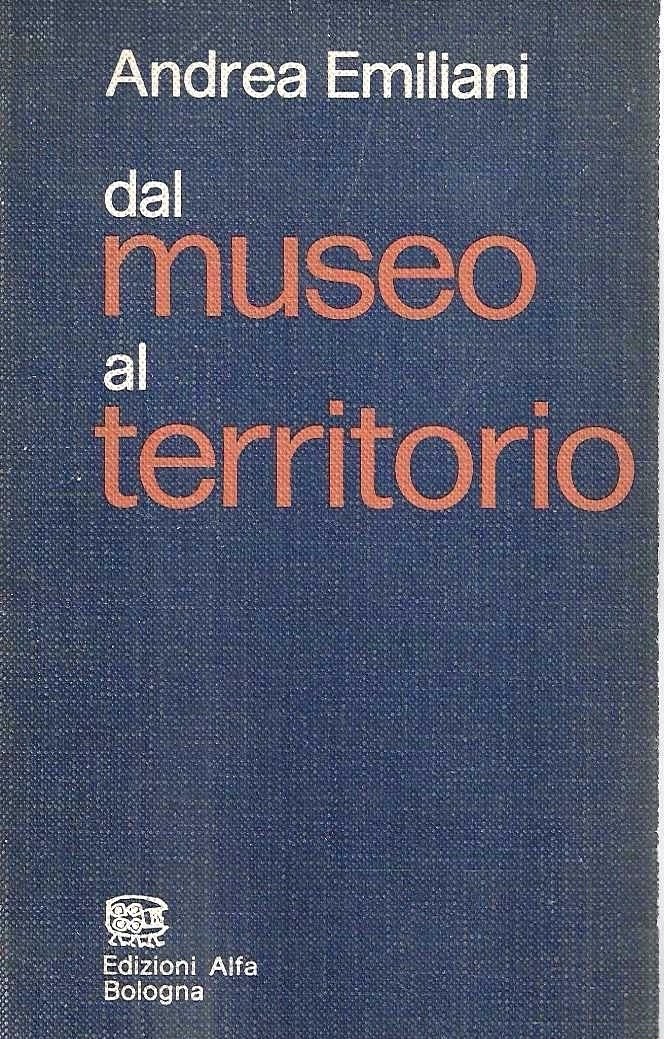 Dal museo al territorio 1967-1974