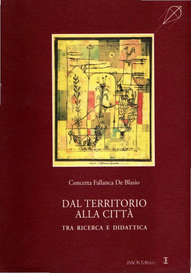 Dal territorio alla città. Tra ricerca e didattica