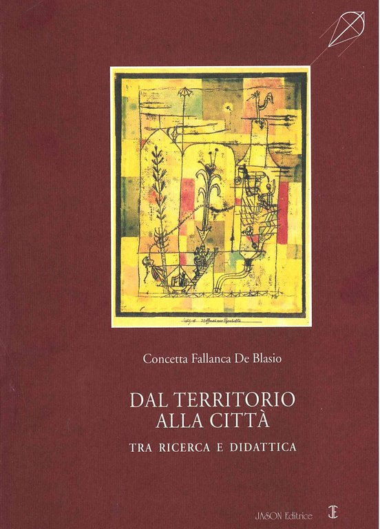 Dal territorio alla città. Tra ricerca e didattica