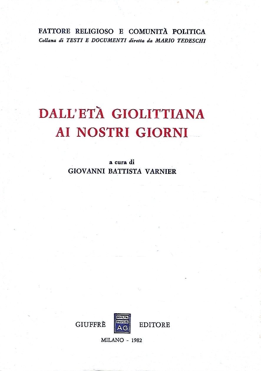 Dall'età giolittiana ai nostri giorni