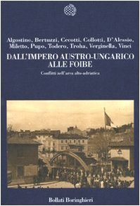 Dall'impero austro-ungarico alle foibe. Conflitti nell'area alto-adriatica | Immagine principale