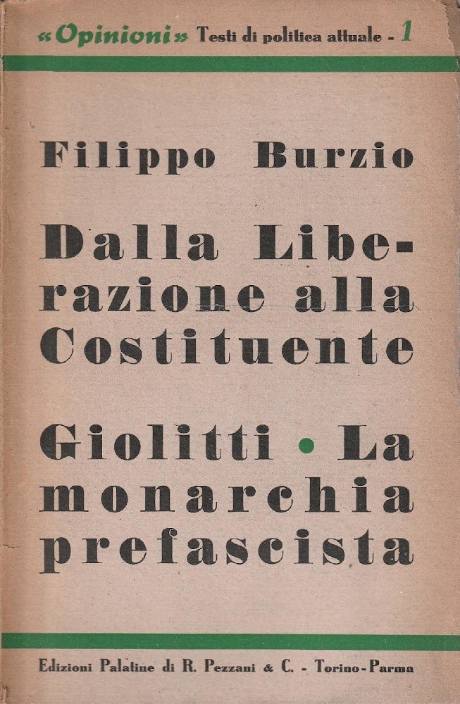 Dalla Liberazione alla Costituente . Giolitti - La monarchia prefascista