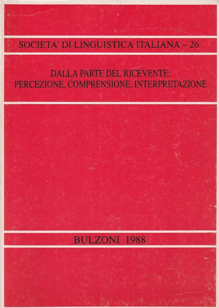 Dalla parte del rivevente: percezione, comprensione, interpretazione