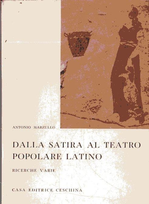 Dalla Satira al Teatro Popolare Latino. Ricerche varie