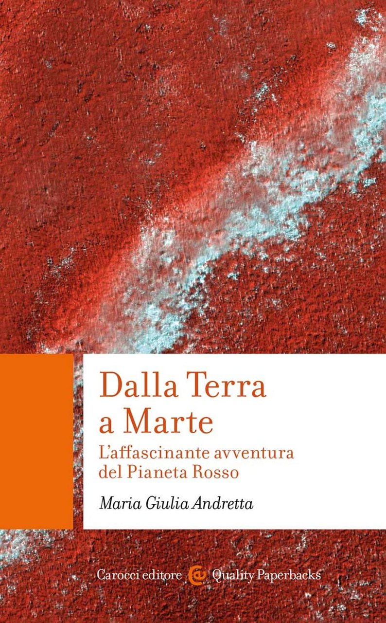 Dalla Terra a Marte. L'affascinante avventura del Pianeta Rosso | Immagine principale