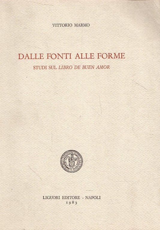 Dalle fonti alle forme : studi sul Libro de buen amor