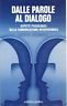 Dalle parole al dialogo. Aspetti psicologici della comunicazione interpersonale
