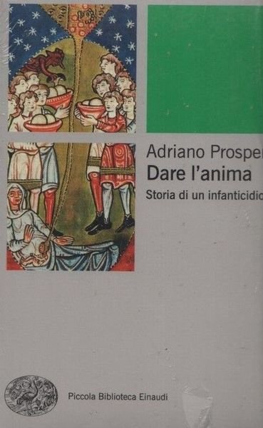 Dare l'anima. Storia di un infanticidio
