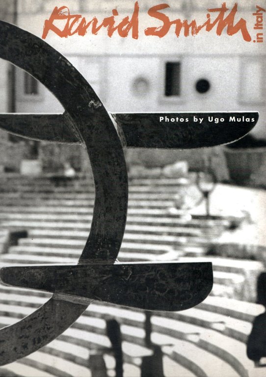 David Smith in Italy. Photographs by Ugo Mulnas. | Immagine Gallery 2